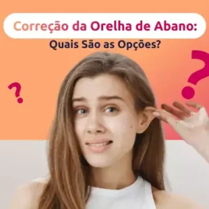 correcao-de-orelha-de-abano-quais-sao-as-opcoes correção da orelha de abano