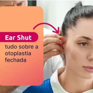 ear-shut-tudo-sobre-a-otoplastia-fechada ear shut